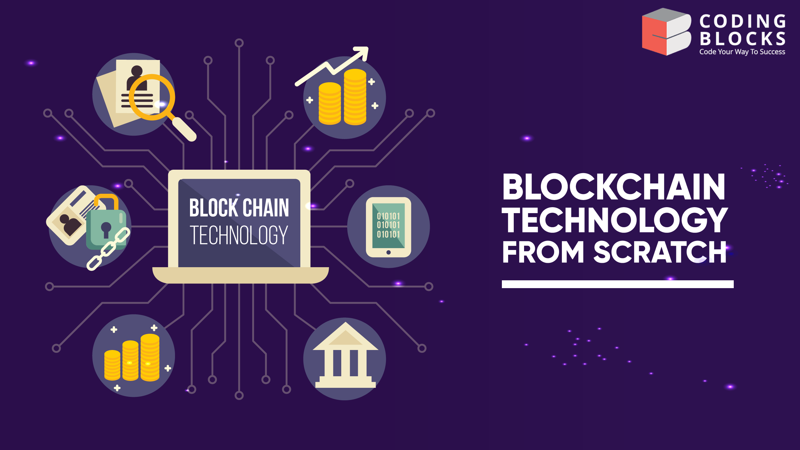 Blockchain Technology From Scratch
