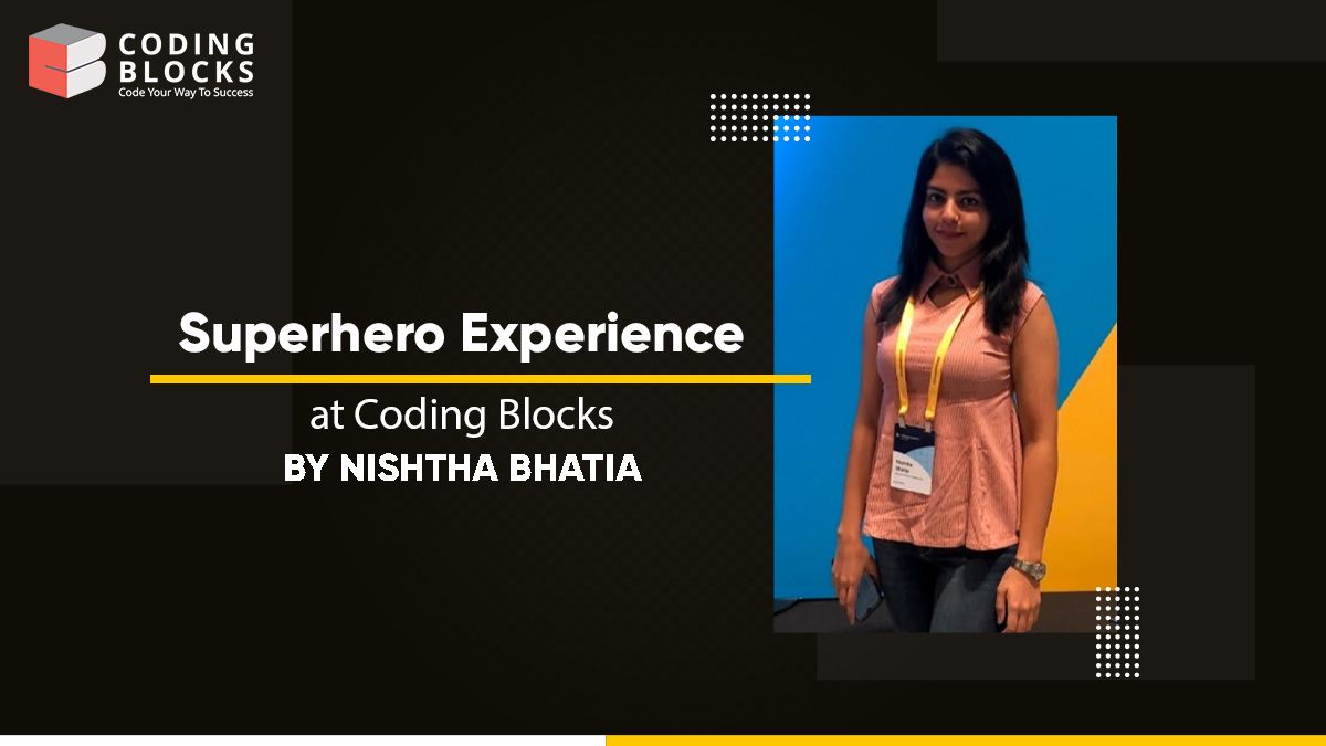 SuperHero Experience at Coding Blocks