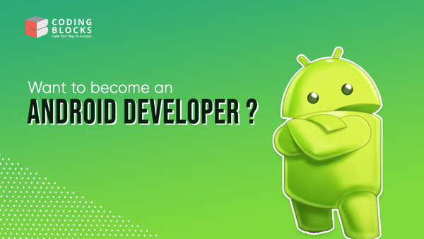 Want To Become An Android Developer?